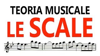 Teoria Musicale  LE SCALE [upl. by Pheni228]