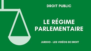 Le régime parlementaire [upl. by Ecila]