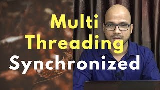 137 Multithreading Synchronized Keyword [upl. by Lahcear616]