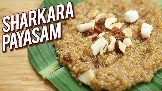 Sharkara Payasam Recipe  Kerala Style Rice Payasam Recipe  South Indian Dessert Recipe  Ruchi [upl. by Fawnia869]