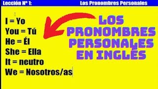 Curso de Inglés 1 Los Pronombres Personales [upl. by Spencer]