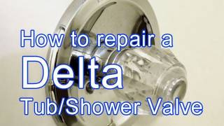 How to Repair a Delta Tub  Shower Valve [upl. by Enaillil]