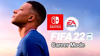 FIFA 22 Career Mode Nintendo Switch [upl. by Anier808]