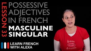 French Possessive Adjectives Masculine Singular [upl. by Schreiber]