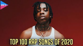 TOP 100 RAP SONGS OF 2020 YOUR CHOICE [upl. by Groves963]