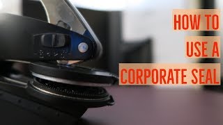 How To Use a Corporate Seal [upl. by Philippine]