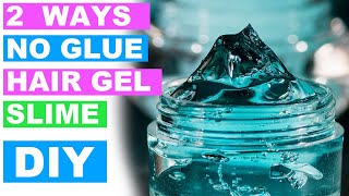 NO GLUE Hair Gel Slime How To Make Slime without Glue [upl. by Nerti]