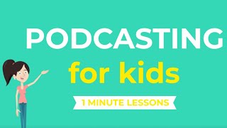 Podcasting for Kids  How to create a podcast  Tips for kids [upl. by Marb]