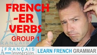 French ER Verbs  Regular French Verbs Group 1 Les Verbes du 1er Groupe  FUN Learn French [upl. by Arndt]