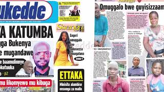 Bukedde Paper olupapula lwo oluganzi lwatuuse dda ku katale wonna awatundirwa amawulire [upl. by Lamont]