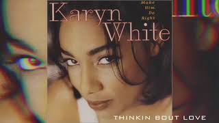 Karyn White Thinkin bout love [upl. by Siravart37]