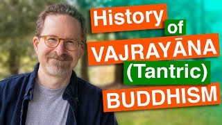 History of Vajrayana or Tantric Buddhism Power and Transgression [upl. by Persis]