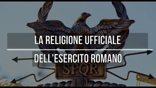 La religione ufficiale dellesercito romano [upl. by Jobie]