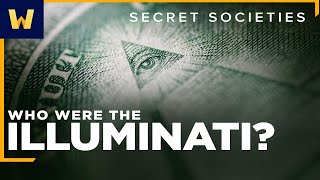 Theyre Watching You  The History of the Illuminati [upl. by Satterlee265]