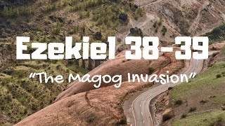 Ezekiel 3839  quotThe Magog Invasionquot [upl. by Asek]