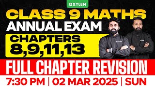 Class 9 Annual Exam  Maths  Chapters  891113  Full Chapter Revision  Xylem Class 9 [upl. by Haggar]