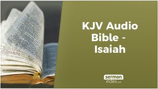 KJV Audio Bible  Isaiah [upl. by Sibell]