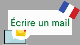 Écrire un mail en français  B1 Intermediate French [upl. by Tonie]