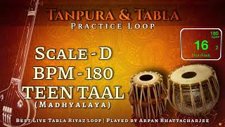 TeenTaal 180 BPM  Scale D Tanpura amp Tabla  Madhyalaya  Practice Loop [upl. by Nassir311]