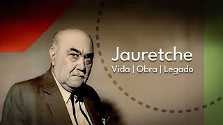 Jauretche  Vida Obra Legado [upl. by Loos]