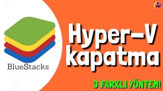 Bluestacks HyperV hatası çözümü Microsoft HyperV kapatma 3 Yöntem [upl. by Nnairam]