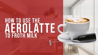 How To Use the AeroLatte To Froth Milk [upl. by Keverne]