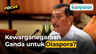 Luhut Pertimbangkan Adanya Kewarganegaraan Ganda [upl. by Kcitrap]