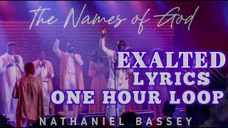 One Hour Loop Exalted  Nathaniel Bassey  Hallelujah challenge song 2024 [upl. by Ot]