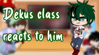 Dekus future students react to him Teacher AU TodoDeku [upl. by Xella727]