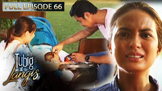 Full Episode 66  Tubig At Langis [upl. by Bentley]