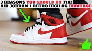 3 Reasons You SHOULD BUY The Air Jordan 1 Retro High OG Heritage [upl. by Koenraad928]