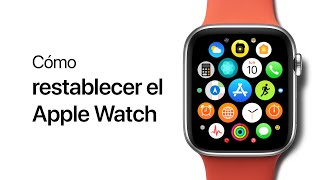 Cómo restablecer el Apple Watch — Soporte técnico de Apple [upl. by Elder]