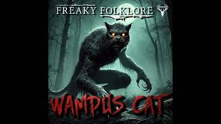 WAMPUS CAT – Cursed Beast of the Appalachians [upl. by Pegasus]