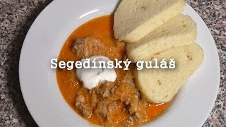 Segedínský Guláš  Krasavec z Maďarska [upl. by Eihcra]