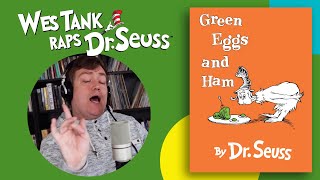 🎤🎶 Wes Tank Raps Green Eggs and Ham 🎶🎤  DrSeuss  Songs  Cartoons For Kids [upl. by Urita242]