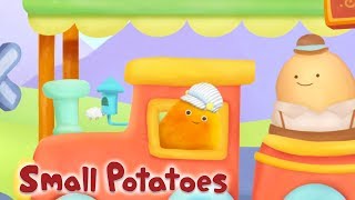 Small Potatoes  the Train Goes Choo Choo  Songs for Kids [upl. by Ailama]