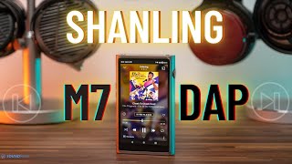 Shanling M7 DAP Review – Calm Like A Bomb [upl. by Deeanne]