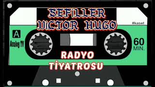 SEFİLLER Radyo Tiyatrosu [upl. by Zaslow]