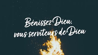 Bénissez Dieu vous serviteurs de Dieu [upl. by Hasen]