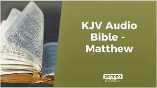 KJV Audio Bible  Matthew [upl. by Catima]