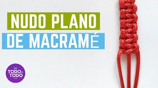 💜Nudo PLANO de MACRAMÉ ✌Técnica  tutorial  paso a paso DIY [upl. by Cypro]