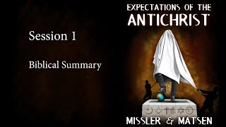 Expectations of the Antichrist  Session 1  Chuck Missler [upl. by Aznerol]