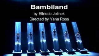 Elfriede Jelinek BAMBILAND by Yana Ross [upl. by Lettig]