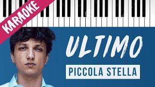 Ultimo  Piccola Stella  Piano Karaoke con Testo [upl. by Faunie]