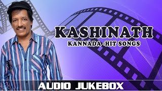 Kashinath Kannada Hit Songs  Jukebox  Kannada Old Songs  Kashinath Hits [upl. by Grobe]