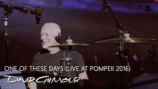 David Gilmour  One Of These Days Live at Pompeii 2016 [upl. by Olivette]