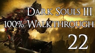 Dark Souls 3  Walkthrough Part 22 Pontiff Sulyvahn [upl. by Obeng803]