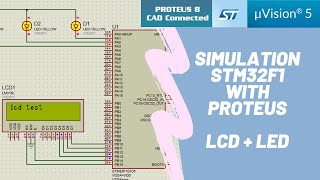 SIMULATION STM32F1 WITH PROTEUS  LCD  LED [upl. by Tammara254]