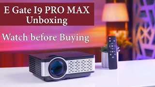 Unboxing E Gate i9 ProMax Projector [upl. by Uke565]