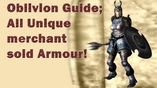 Oblivion  Where to get All Unique enchanted Armour Guide Merchant Sold [upl. by Sidran983]